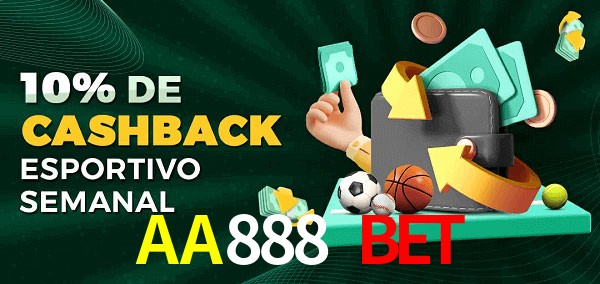 10% de bônus de cashback na AA888 Bet